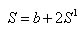 S=b+2S1 S=b+2S1